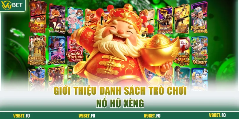 gioi thieu danh sach tro choi no hu Giới thiệu danh sách trò chơi nổ hũ xèng