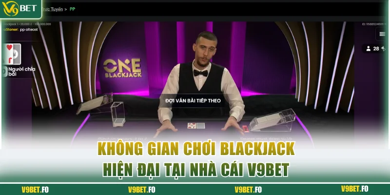 khong gian choi blackjack hien dai tai nha cai v9bet Không gian chơi Blackjack hiện đại tại nhà cái V9bet